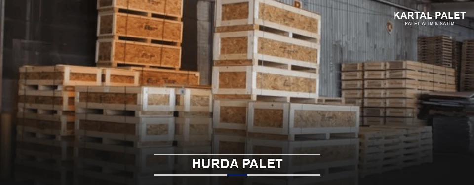 Kartal Hurda Ahşap Palet