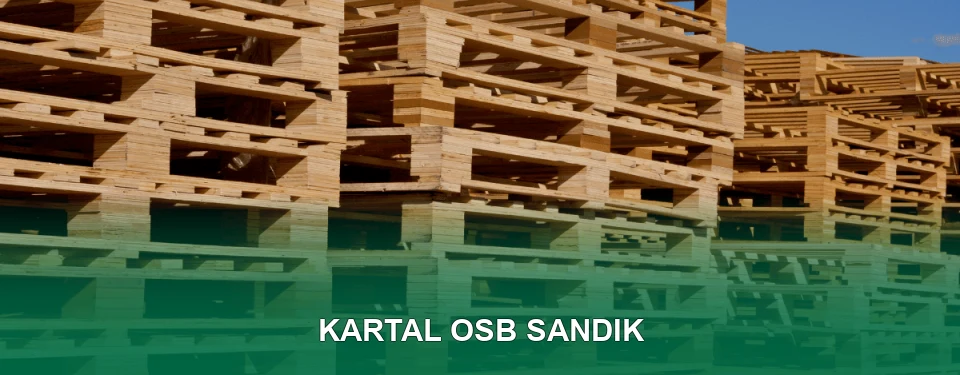 Kartal OSB Sandık İmalatı Kartal OSB Sandık İmalatı